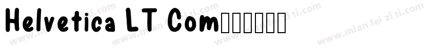 Helvetica LT Com字体转换